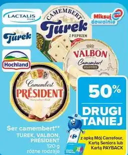 Carrefour Market Ser camembert TUREK, VALBON, PRÉSIDENT oferta