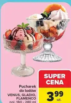 Carrefour Market Pucharek do lodów VENUS, GLADIO, FLAMENCO oferta