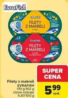 Carrefour Market Filety z makreli EVRAFISH oferta