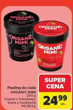 Carrefour Market Peeling do ciała ORGANIC MIMI oferta