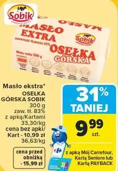 Carrefour Market Masło ekstra Osełka Górska Sobik oferta