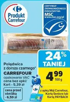 Carrefour Market Polędwica z dorsza czarnego CARREFOUR oferta
