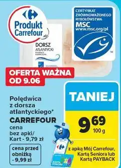 Carrefour Market Polędwica z dorsza atlantyckiego CARREFOUR oferta