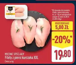 ALDI Filety z piersi kurczaka XXL Mięsne Specjały oferta