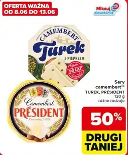 Carrefour Market Sery camembert** TUREK, PRÉSIDENT oferta