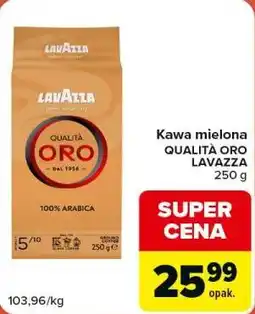 Carrefour Market Kawa mielona QUALITÀ ORO LAVAZZA oferta