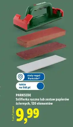 Lidl PARKSIDE Szlifierka ręczna lub zestaw papierów ściernych, 120 elementów oferta