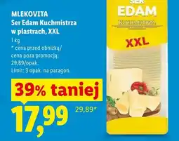 Lidl Ser edam w plastrach Mlekovita Kuchmistrza XXL oferta