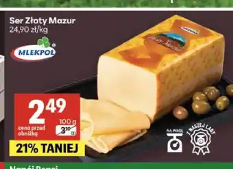 Delikatesy Centrum Ser Złoty Mazur Mlekpol oferta