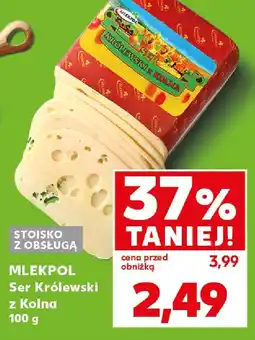 Kaufland Mlekpol Ser Królewski z Kolna oferta