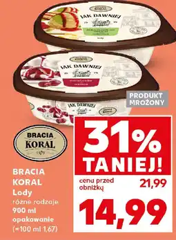 Kaufland Bracia Koral Lody Jak Dawniej oferta