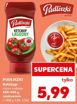 Kaufland Pudliszki Ketchup oferta