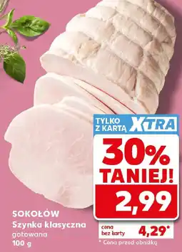 Kaufland Sokołów Szynka klasyczna gotowana oferta