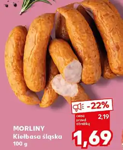 Kaufland Morliny Kiełbasa śląska oferta