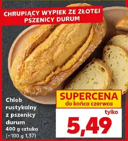 Kaufland Chleb rustykalny z pszenicy durum oferta