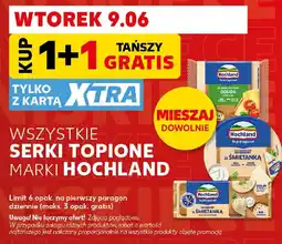 Kaufland Hochland Wszystkie serki topione oferta