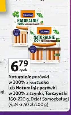 Auchan Naturalnie parówki w 100% z kurczaka Tarczyński oferta