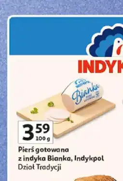 Auchan Pierś gotowana z indyka Bianka Indykpol oferta