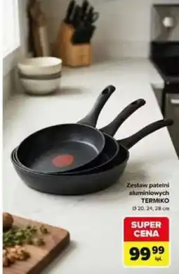 Carrefour Zestaw patelni aluminiowych TERMIKO oferta