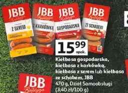 Auchan Kiełbasa gospodarska, kiełbasa z karkówką, kiełbasa z serem lub kiełbasa ze schabem, JBB oferta