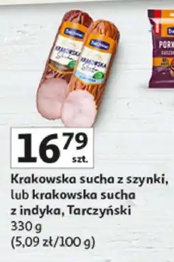 Auchan Krakowska sucha z szynki, lub krakowska sucha z indyka, Tarczyński oferta