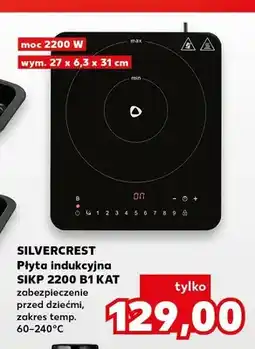 Kaufland Płyta indukcyjna SILVERCREST SIKP 2200 B1 KAT oferta