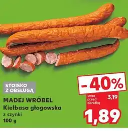 Kaufland Madej Wróbel Kiełbasa głogowska oferta