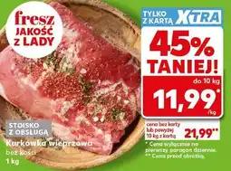 Kaufland Karkówka wieprzowa bez kości oferta