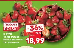Kaufland K-STĄD TAKIE DOBRE Polskie truskawki oferta