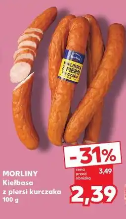 Kaufland MORLINY Kiełbasa z piersi kurczaka oferta