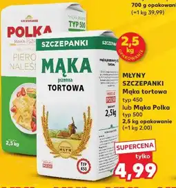 Kaufland MŁYNY SZCZEPANKI Mąka tortowa typ 450 lub Mąka Polka typ 500 oferta