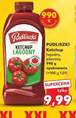 Kaufland PUDLISZKI Ketchup łagodny, pikantny oferta