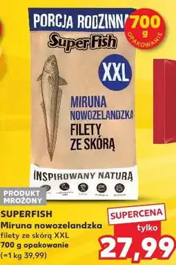 Kaufland SUPERFISH Miruna nowozelandzka filety ze skórą XXL oferta