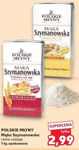Kaufland Polskie Młyny Mąka Szymanowska oferta