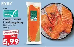 Kaufland CONNOISSEUR Łosoś pacyficzny filet ze skórą oferta