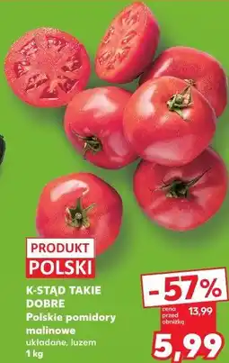 Kaufland K-Stąd Takie Dobre Polskie pomidory malinowe układane, luzem oferta