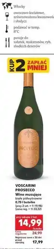 Kaufland VOSCARINI PROSECCO Wino musujące białe półwytrawne oferta
