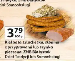 Auchan Kiełbasa szlachecka, słonina z przyprawami lub szynka pieczona, ZMB Białystok oferta