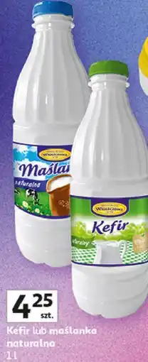 Auchan Włoszczowa Kefir lub maślanka naturalna oferta