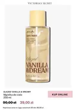 Victoria's Secret Mgiełka do ciała Victoria's Secret Pink Glazed Vanilla & Dreamy oferta