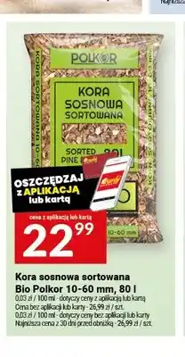 Twój Market Kora sosnowa sortowana Bio Polkor 10-60 mm oferta