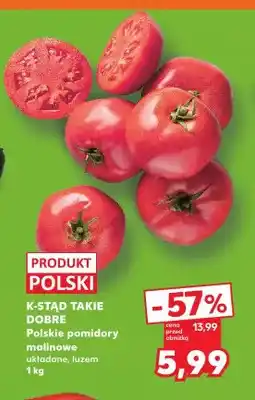 Kaufland Pomidory malinowe K-Stąd Takie Dobre polskie oferta