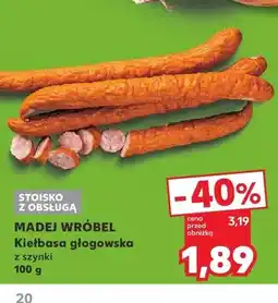 Kaufland Kiełbasa głogowska z szynki Madej Wróbel oferta