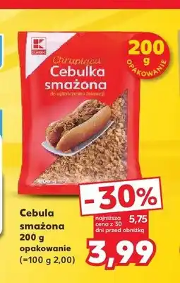 Kaufland Cebula smażona K-Classic oferta