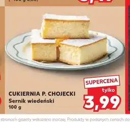 Kaufland Sernik wiedeński Cukiernia P. Chojecki oferta