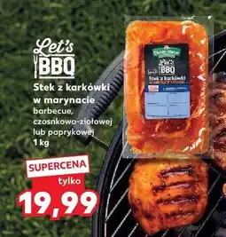 Kaufland Stek z karkówki w marynacie czosnkowo-ziołowej Let's BBQ oferta