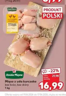 Kaufland Mięso z uda kurczaka bez kości bez skóry Stoisko Mięsne oferta