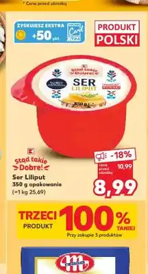 Kaufland Ser Liliput Stąd takie Dobre! oferta