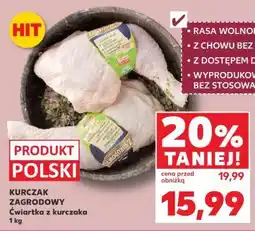 Kaufland KURCZAK ZAGRODOWY Ćwiartka z kurczaka 1 kg oferta
