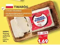 Kaufland SIERPC Twaróg wyborny tłusty, krajanka 100 g oferta